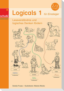 Logicals 1. Leseverständnis und logisches Denken fördern