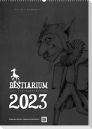 BESTIARIUM - ZEIT FÜR WUNDERWESENAT-Version  (Wandkalender 2023 DIN A2 hoch)
