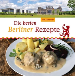 Scheffler, Ute. Die besten Berliner Rezepte. Buchverlag für die Frau, 2023.