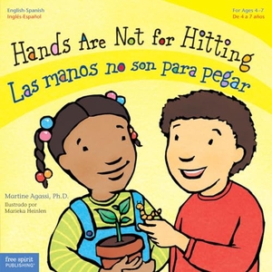 Agassi, Martine. Hands Are Not for Hitting / Las Manos No Son Para Pegar. Free Spirit Publishing, 2009.