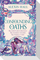 Confounding Oaths