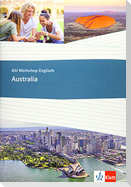 Abi Workshop Englisch. Australia. Themenarbeitsheft Klasse 11/12 (G8), Klasse 12/13 (G9)