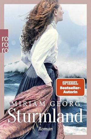 Georg, Miriam. Sturmland - Der neue mitreißende Zweiteiler von Miriam Georg über eine Liebe gegen alle Widerstände.. Rowohlt Taschenbuch, 2026.