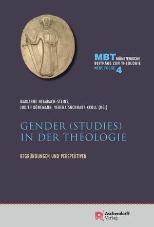 Heimbach-Steins, Marianne / Judith Könemann et al (Hrsg.). Gender (Studies) in der Theologie - Begründungen und Perspektiven. Aschendorff Verlag, 2021.