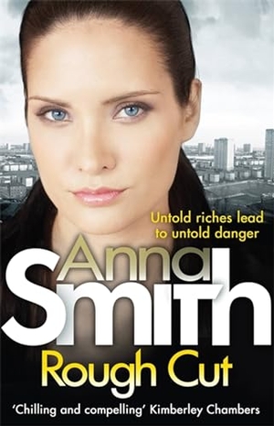 Smith, Anna. Rough Cut - Rosie Gilmour 6. Quercus Publishing, 2016.