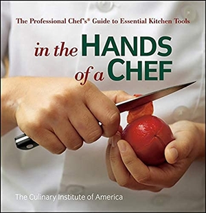The Culinary Institute of America. In the Hands of a Chef - The Professional Chef's Guide to Essential Kitchen Tools. Wiley, 2007.