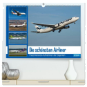 Die schönsten Airliner (hochwertiger Premium Wandkalender 2024 DIN A2 quer), Kunstdruck in Hochglanz
