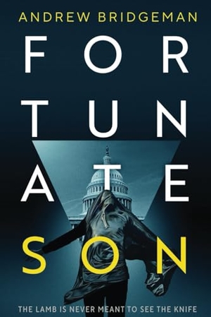 Bridgeman, Andrew. Fortunate Son - A Suspenseful Psychological Thriller. Mission Point Press, 2024.