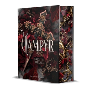 Melzer, Brigitte. Vampyr - Schmuckausgabe mit Farbschnitt-Garantie. Drachenmond-Verlag, 2026.