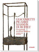 Giacometti, Picasso, Masson, Dubuffet