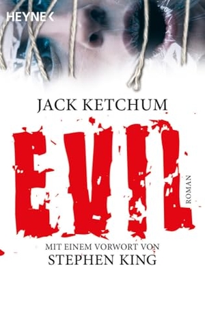 Ketchum, Jack. EVIL. Heyne Taschenbuch, 2006.