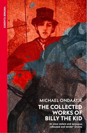 Ondaatje, Michael. The Collected Works of Billy the Kid. Vintage Publishing, 2025.