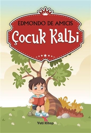 de Amicis, Edmondo. Cocuk Kalbi. Yeti Kitap, 2021.