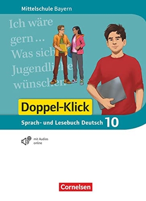 Doppel-Klick 10. Jahrgangsstufe - Mittelschule Bayern - Schülerbuch. Cornelsen Verlag GmbH, 2022.