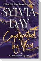Captivated by You