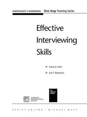 Swift / Robertson. Effective Interviewing Skills. John Wiley & Sons, 2000.