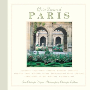 Napias, Jean-Christophe. Quiet Corners of Paris - Cloisters, Courtyards, Gardens, Museums, Galleries, Passages, Shops, Historic Houses, Architectural Ruins, Churches, Arboretums, Islands, Hilltops . . .. New York Review of Books, 2007.