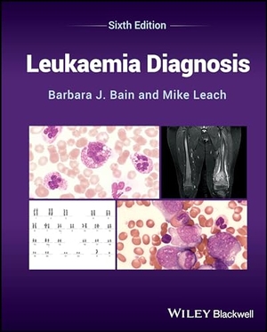 Bain, Barbara J / Mike Leach. Leukaemia Diagnosis. Wiley, 2024.