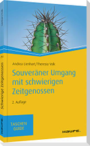 Souveräner Umgang mit schwierigen Zeitgenossen