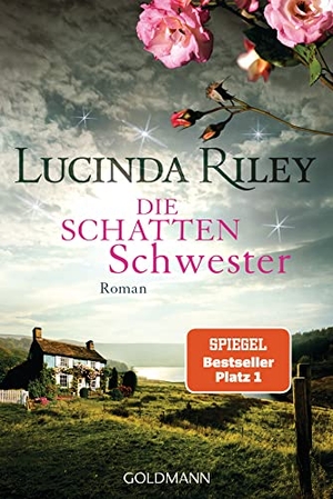 Riley, Lucinda. Die Schattenschwester - Roman - Die sieben Schwestern Band 3. Goldmann TB, 2018.