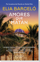 Amores Que Matan / Loves That Kill