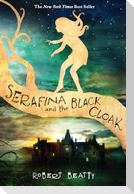 Serafina and the Black Cloak-The Serafina Series Book 1