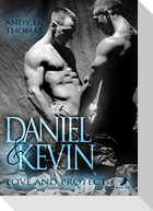 Daniel & Kevin: Love and Protect