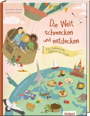 Frattola Gebhardt, Paola / Leyla Köksal-Mergner. Die Welt schmecken und entdecken - eine kulinarische Weltreise für Kinder von 6 - 11 Jahren - mit spannenden Infos über Essen und Kultur und vielen Rezepten zum Nachkochen. Südpol Verlag GmbH, 2022.