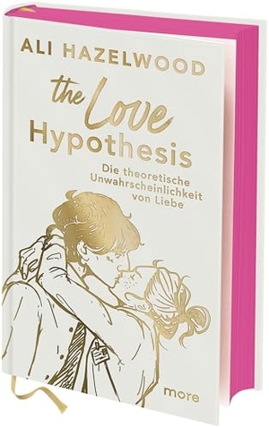Hazelwood, Ali. The Love Hypothesis - Die theoretische Unwahrscheinlichkeit von Liebe - Roman | Limitiert: farbiger Buchschnitt exklusiv in der 1. Auflage. more, 2026.