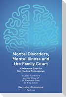 Mental Disorders, Mental Illness and the Family Court