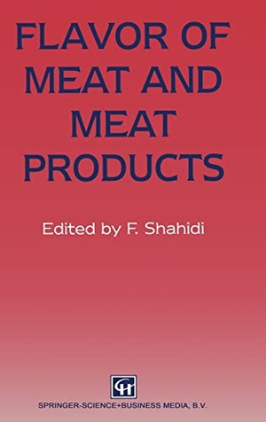 Shahidi, F.. Flavor of Meat and Meat Products. Springer Nature, 1995.
