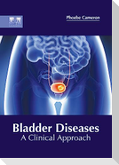 Bladder Diseases: A Clinical Approach
