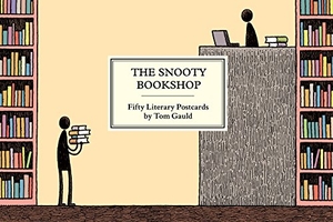 Gauld, Tom. The Snooty Bookshop - Fifty Literary Postcards by Tom Gauld. Drawn & Quarterly, 2018.
