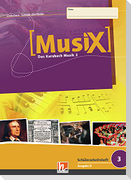 MusiX 3. Schülerarbeitsheft. Ausgabe Deutschland