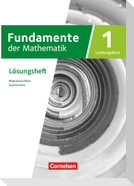 Fundamente der Mathematik 11-13. Schuljahr - Rheinland-Pfalz - Leistungsfach Band 1: Lösungen zum Schulbuch
