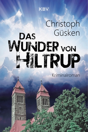 Güsken, Christoph. Das Wunder von Hiltrup - Kriminalroman. KBV Verlags-und Medienges, 2017.