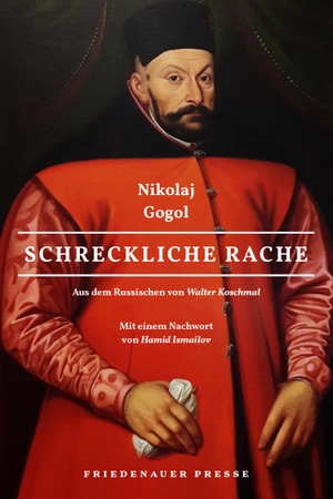 Gogol, Nikolaj. Schreckliche Rache. Matthes & Seitz Verlag, 2024.
