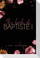 The Book of Baptiste I