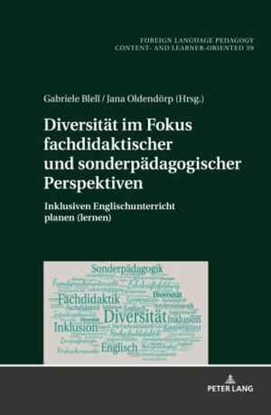 Blell, Gabriele / Jana Oldendörp (Hrsg.). Diversität im Fokus fachdidaktischer und sonderpädagogischer Perspektiven - Inklusiven Englischunterricht planen (lernen). Peter Lang, 2021.