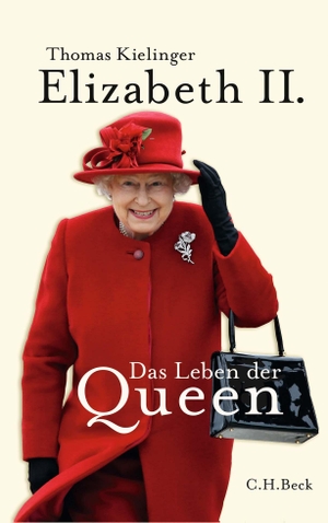 Kielinger, Thomas. Elizabeth II. - Das Leben der Queen. C.H. Beck, 2022.
