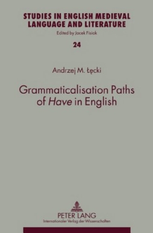 Lecki, Andrzej. Grammaticalisation Paths of «Have» in English. Peter Lang, 2010.
