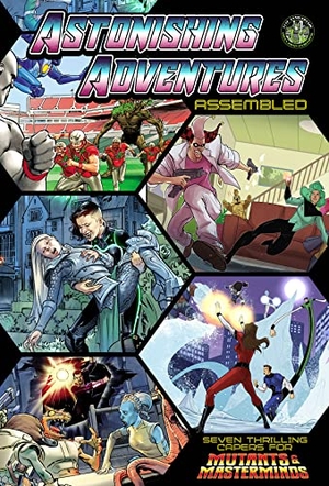 Frasier, Crystal. Astonishing Adventures Assembled! - A Mutant & Masterminds Scenario Book. Green Ronin Publishing, 2023.