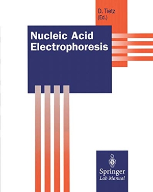 Tietz, Dietmar (Hrsg.). Nucleic Acid Electrophoresis. Springer Berlin Heidelberg, 2012.