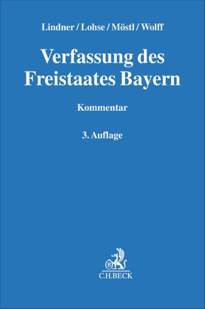 Lindner, Josef Franz / Lohse, Eva et al. Verfassung des Freistaates Bayern. C.H. Beck, 2026.