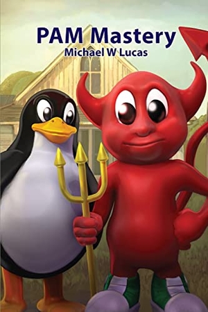 Lucas, Michael W. PAM Mastery. Tilted Windmill Press, 2018.