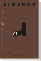 Maigret at the Coroner's (Inspector Maigret)