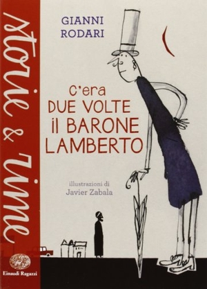 Rodari, Gianni. C'era due volte il barone Lamberto. Einaudi Ragazzi, 2013.