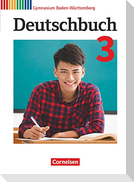 Deutschbuch Gymnasium Band 3: 7. Schuljahr - Baden-Württemberg - Schülerbuch