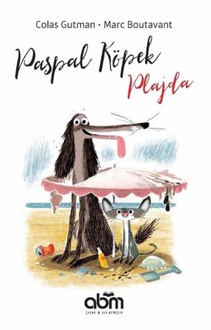Gutman, Colas. Paspal Köpek Plajda. Abm Yayinevi, 2018.