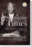 A Spirituality Suited for our times